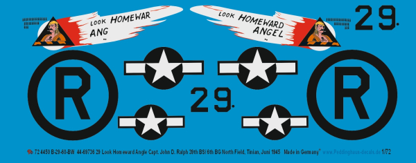 Peddinghaus-Decals 1/72 4450 B-29-60-BW  29 Look Homeward Angle Capt. John D. Ralph 39th BS/ 6th BG North Field, Tinian, Juni 1945