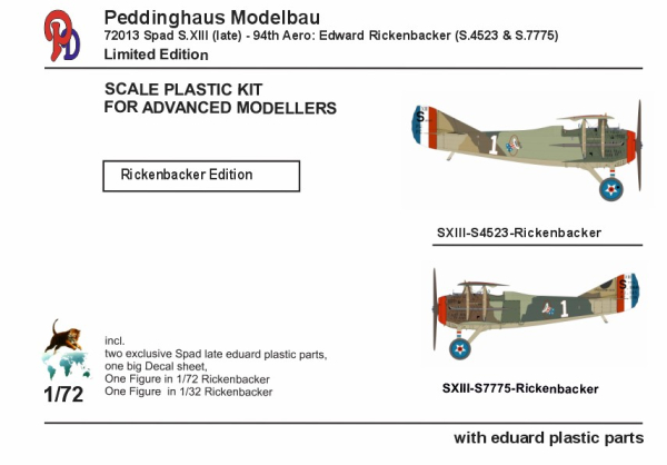 Peddinghaus Modellbau Spad S.XIII (late) - 94th Aero: Edward Rickenbacker (S.4523 & S.7775) 72013 1-72 Plastic kit